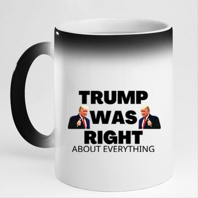 Trump Was Right About Everything 11oz Black Color Changing Mug