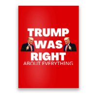 Trump Was Right About Everything Poster