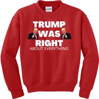 Trump Was Right About Everything Kids Sweatshirt