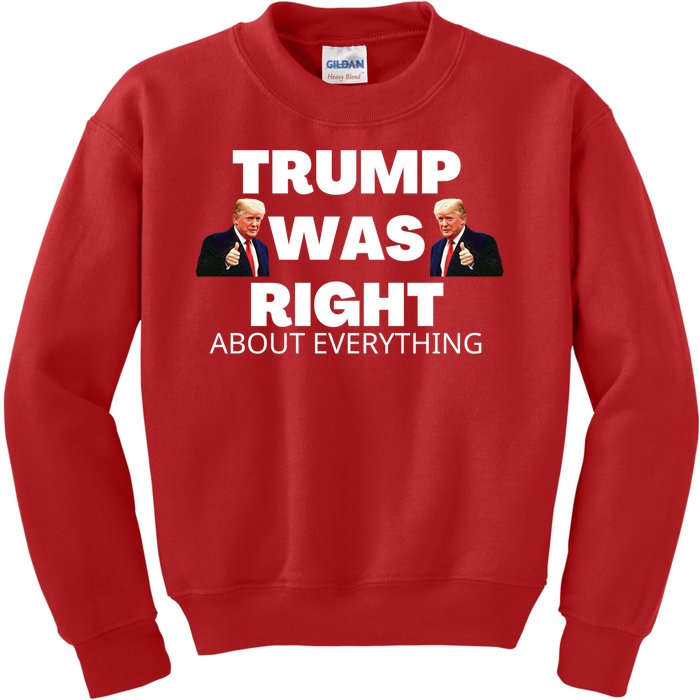 Trump Was Right About Everything Kids Sweatshirt