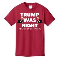 Trump Was Right About Everything Kids T-Shirt