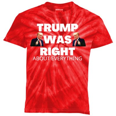 Trump Was Right About Everything Kids Tie-Dye T-Shirt