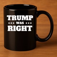 Trump Was Right Star 11oz C Handle Ceramic Mug