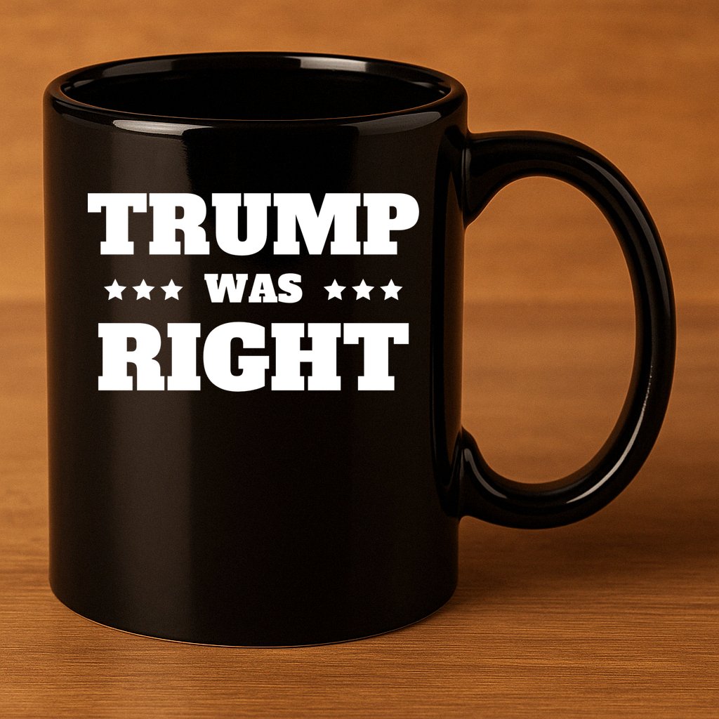 Trump Was Right Star 11oz C Handle Ceramic Mug