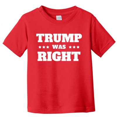 Trump Was Right Star Toddler T-Shirt