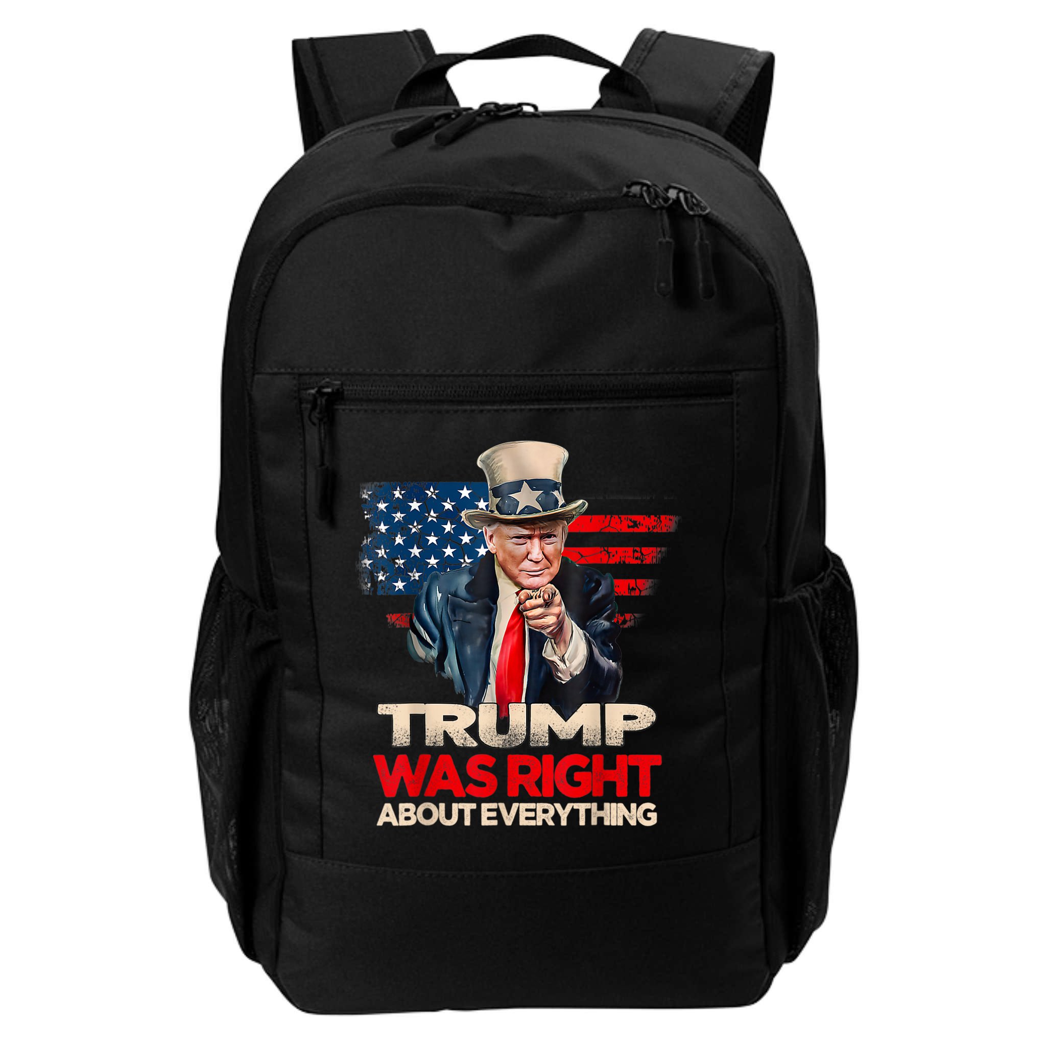Trump Was Right About Everything President Donald Trump 2024 Backpack