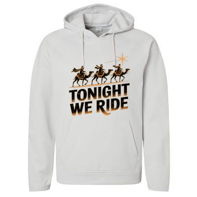 Tonight We Ride Three Wise Christmas Design Performance Fleece Hoodie