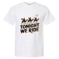 Tonight We Ride Three Wise Christmas Design Garment-Dyed Heavyweight T-Shirt