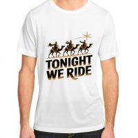 Tonight We Ride Three Wise Christmas Design Adult ChromaSoft Performance T-Shirt