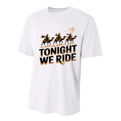 Tonight We Ride Three Wise Christmas Design Performance Sprint T-Shirt