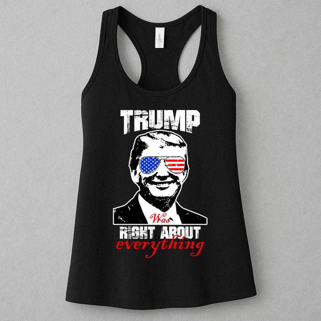 Trump Was Right About Everything Sunglasses USA Womens Tank Top