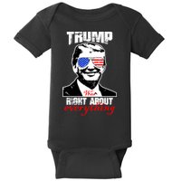 Trump Was Right About Everything Sunglasses USA Baby Bodysuit