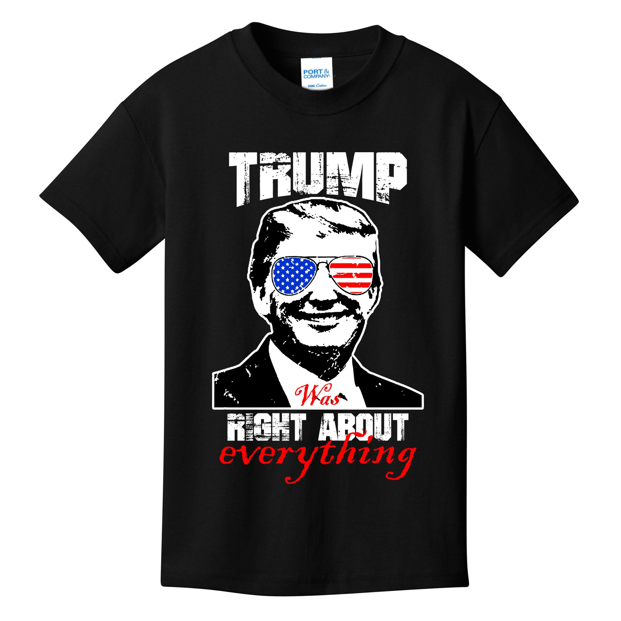 Trump Was Right About Everything Sunglasses USA Kids T-Shirt