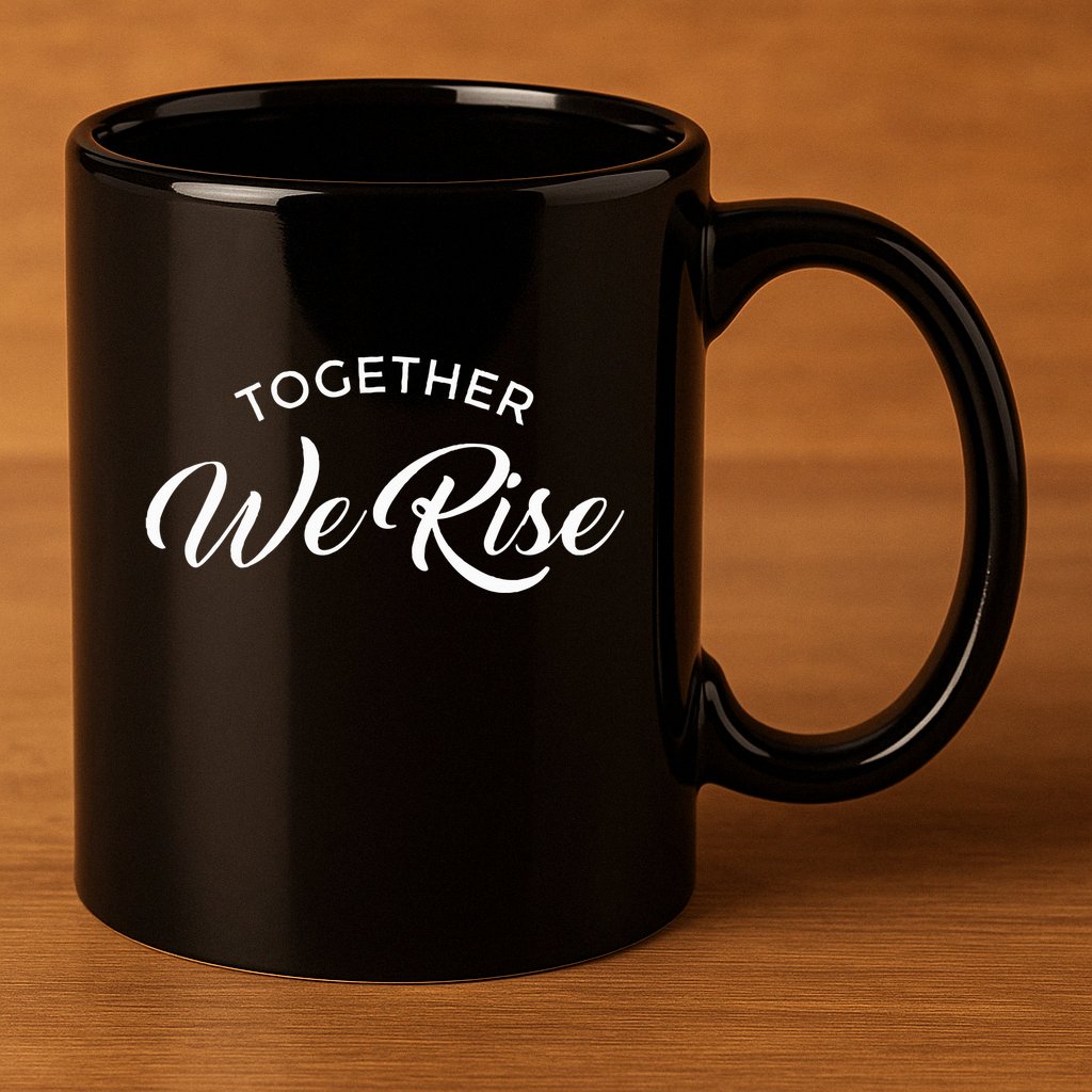 Together We Rise 11oz C Handle Ceramic Mug