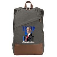 Trump Was Right About Everything Typography Portrait Cotton Canvas Backpack