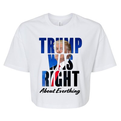 Trump Was Right About Everything Typography Portrait Bella+Canvas Jersey Crop Tee