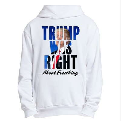 Trump Was Right About Everything Typography Portrait Urban Pullover Hoodie