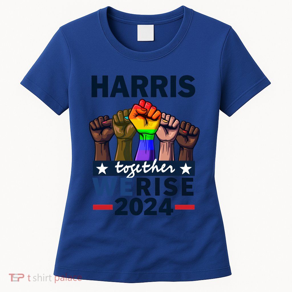 Together We Rise Kamala Harris 2024 Lgbt Meaningful Gift Womens T-Shirt