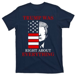 Trump Was Right About Everything USA Flag T-Shirt