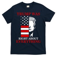 Trump Was Right About Everything USA Flag T-Shirt