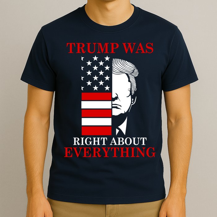 Trump Was Right About Everything USA Flag T-Shirt