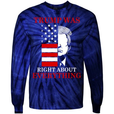 Trump Was Right About Everything USA Flag Tie-Dye Long Sleeve Shirt