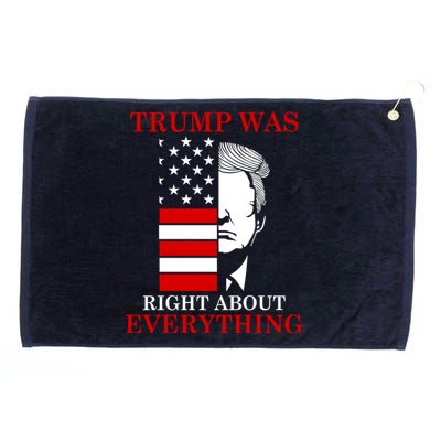 Trump Was Right About Everything USA Flag Grommeted Golf Towel