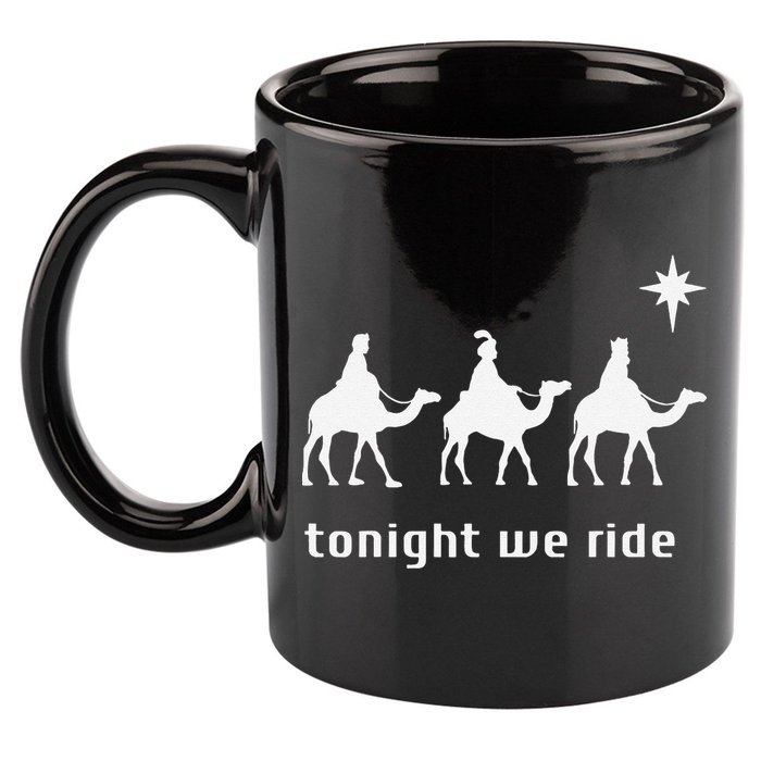 Tonight We Ride Christmas Christian 3 Wise 11oz C Handle Ceramic Mug
