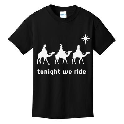 Tonight We Ride Christmas Christian 3 Wise Kids T-Shirt