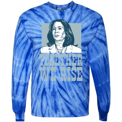 Together We Rise Vote President Election Kamala Harris Funny Gift Tie-Dye Long Sleeve Shirt