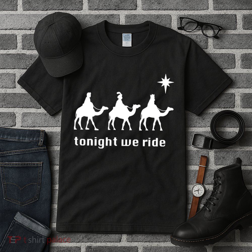 Tonight We Ride Christmas 3 Wise Menn Camel Ride Tall T-Shirt