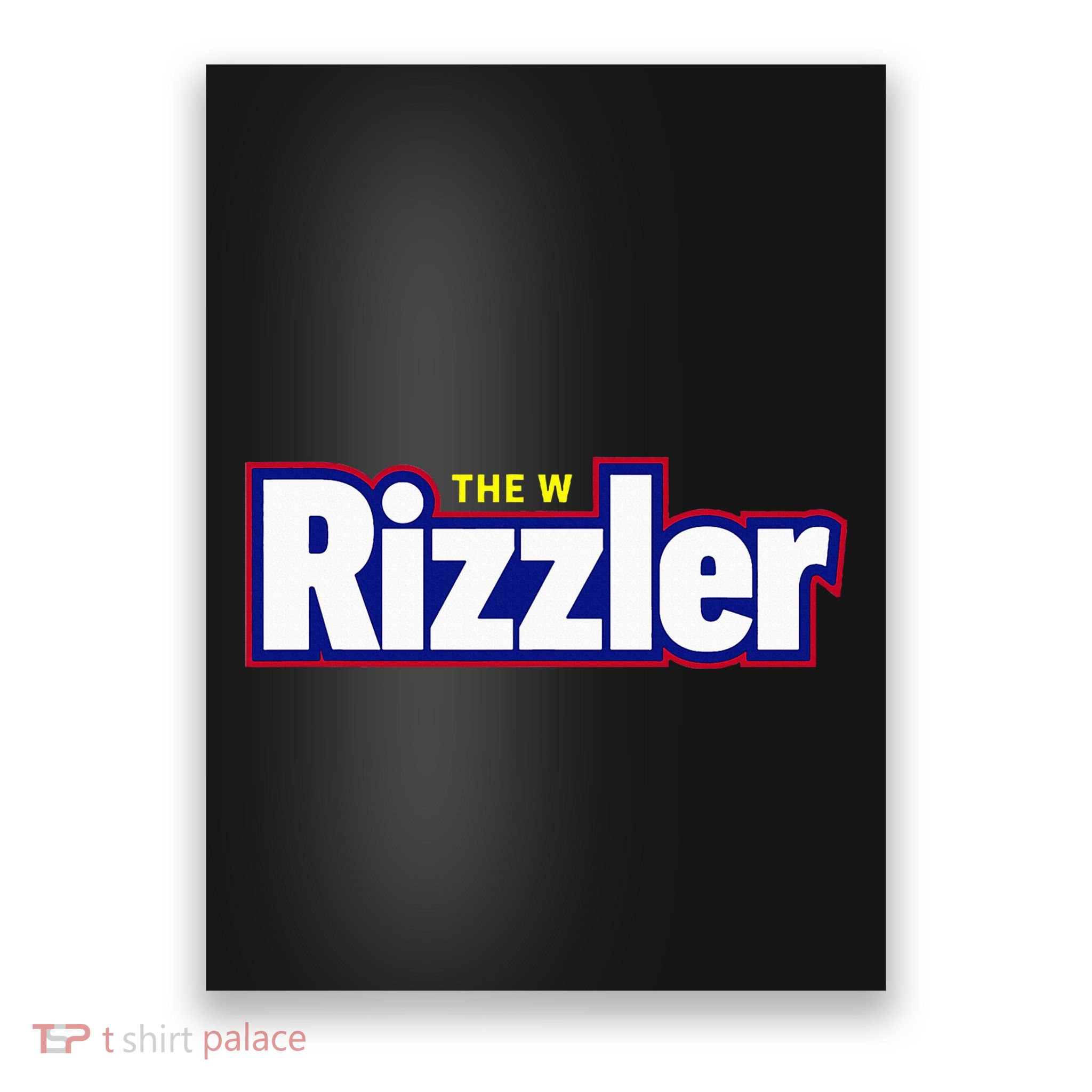 The W Rizzler For The Rizz God Poster