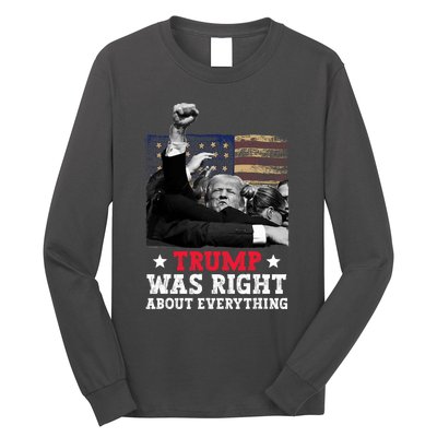 Trump Was Right About Everything Donald Trump 2024 Long Sleeve Shirt