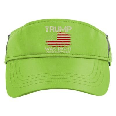 Trump Was Right About Everything I Voted For Trump Meaningful Gift Adult Drive Performance Visor