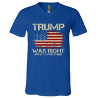 Trump Was Right About Everything I Voted For Trump Meaningful Gift V-Neck T-Shirt