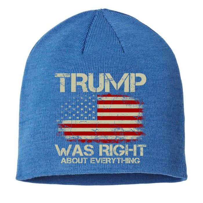 Trump Was Right About Everything I Voted For Trump Meaningful Gift Sustainable Beanie