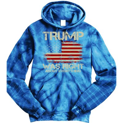 Trump Was Right About Everything I Voted For Trump Meaningful Gift Tie Dye Hoodie