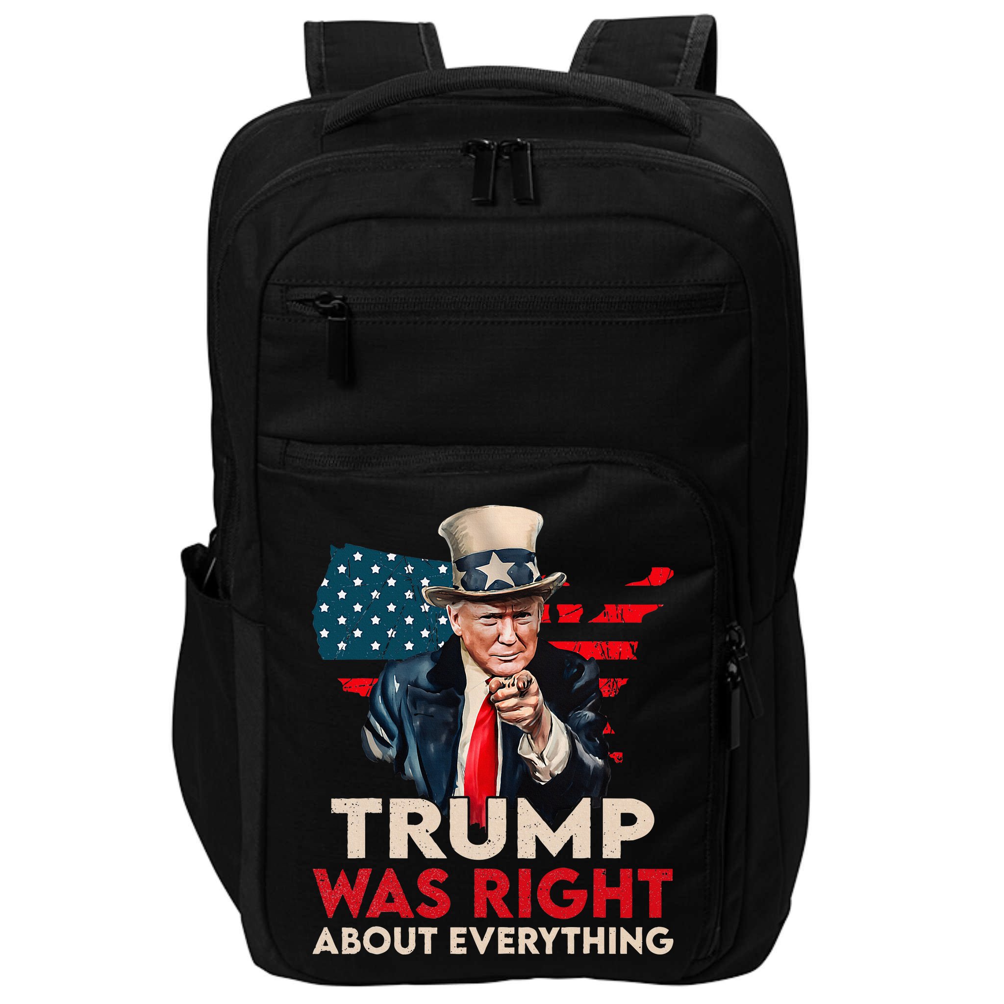 Trump Was Right About Everything Funny Impact Tech Backpack