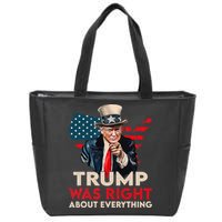 Trump Was Right About Everything Funny Zip Tote Bag