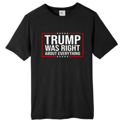 Trump Was Right About Everything Funny USA Tall Fusion ChromaSoft Performance T-Shirt