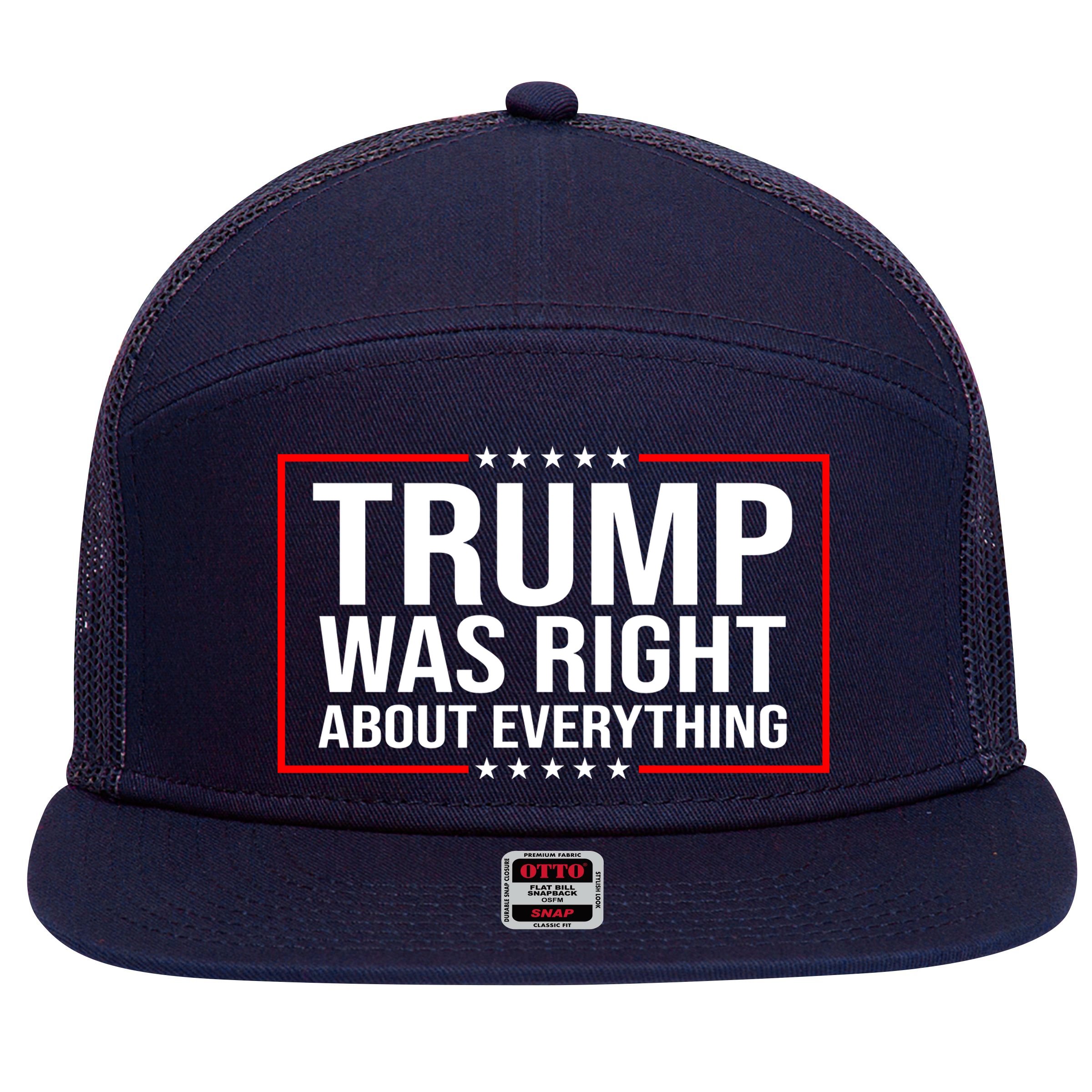 Trump Was Right About Everything Funny USA 7 Panel Mesh Trucker Snapback Hat