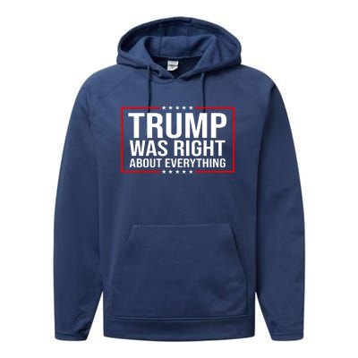 Trump Was Right About Everything Funny USA Performance Fleece Hoodie