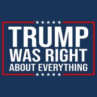Trump Was Right About Everything Funny USA V-Neck T-Shirt
