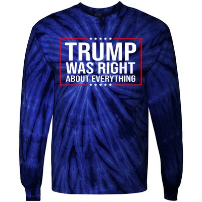 Trump Was Right About Everything Funny USA Tie-Dye Long Sleeve Shirt