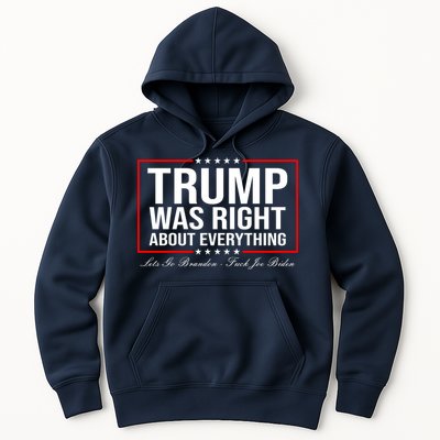Trump Was Right About Everything LGBFJB LGB FJB Hoodie