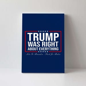 Trump Was Right About Everything LGBFJB LGB FJB Canvas