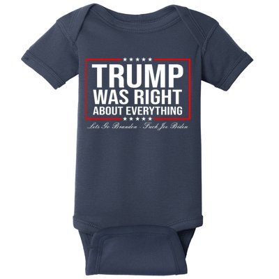 Trump Was Right About Everything LGBFJB LGB FJB Baby Bodysuit