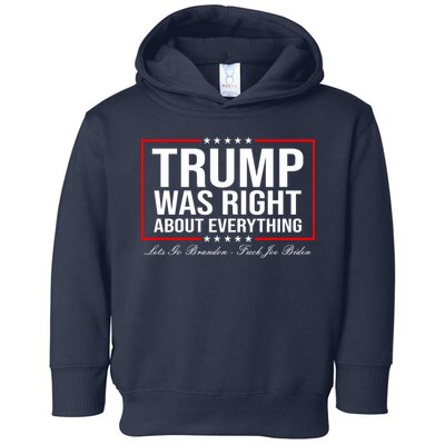 Trump Was Right About Everything LGBFJB LGB FJB Toddler Hoodie