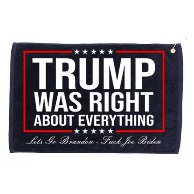 Trump Was Right About Everything LGBFJB LGB FJB Grommeted Golf Towel