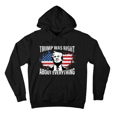 Trump Was Right About Everything Hoodie